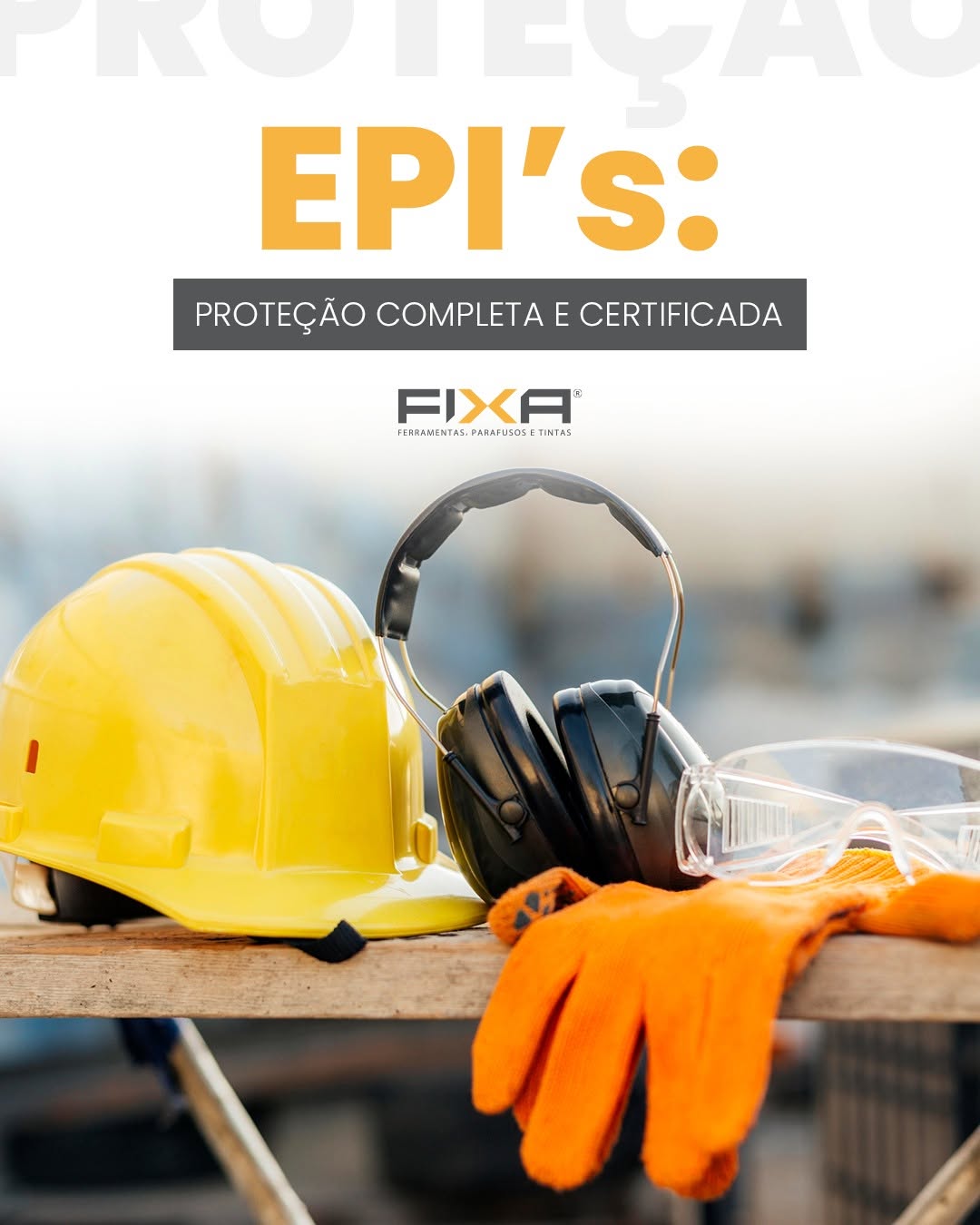 Arte da FIXA com capacete, abafador auricular, óculos e luvas de proteção